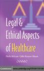 Legal and Ethical Aspects of Healthcare - eBook