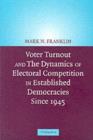 Voter Turnout and the Dynamics of Electoral Competition in Established Democracies since 1945 - eBook