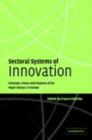 Sectoral Systems of Innovation : Concepts, Issues and Analyses of Six Major Sectors in Europe - eBook