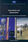 Great Powers and Outlaw States : Unequal Sovereigns in the International Legal Order - eBook