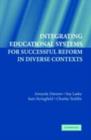 Integrating Educational Systems for Successful Reform in Diverse Contexts - eBook