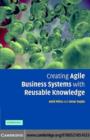 Creating Agile Business Systems with Reusable Knowledge - eBook