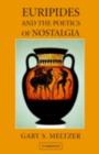 Euripides and the Poetics of Nostalgia - eBook