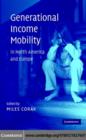 Generational Income Mobility in North America and Europe - eBook