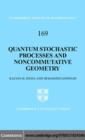 Quantum Stochastic Processes and Noncommutative Geometry - eBook