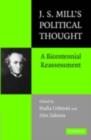 J.S. Mill's Political Thought : A Bicentennial Reassessment - eBook