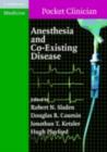 Anesthesia and Co-Existing Disease - eBook