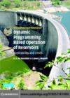 Dynamic Programming Based Operation of Reservoirs : Applicability and Limits - eBook
