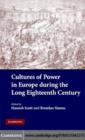 Cultures of Power in Europe during the Long Eighteenth Century - eBook