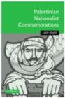 Heroes and Martyrs of Palestine : The Politics of National Commemoration - eBook
