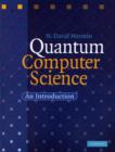 Quantum Computer Science : An Introduction - eBook