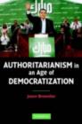 Authoritarianism in an Age of Democratization - eBook