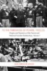 To the Threshold of Power, 1922/33 : Origins and Dynamics of the Fascist and National Socialist Dictatorships - eBook