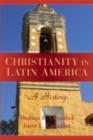 Christianity in Latin America : A History - eBook