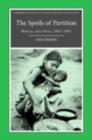Spoils of Partition : Bengal and India, 1947-1967 - eBook