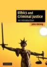 Ethics and Criminal Justice : An Introduction - eBook