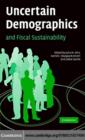 Uncertain Demographics and Fiscal Sustainability - eBook
