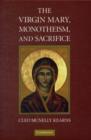 Virgin Mary, Monotheism and Sacrifice - eBook