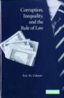 Corruption, Inequality, and the Rule of Law : The Bulging Pocket Makes the Easy Life - eBook