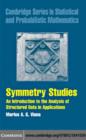 Symmetry Studies : An Introduction to the Analysis of Structured Data in Applications - eBook