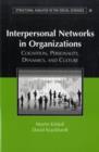 Interpersonal Networks in Organizations : Cognition, Personality, Dynamics, and Culture - eBook