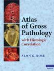 Atlas of Gross Pathology : With Histologic Correlation - eBook
