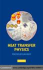 Heat Transfer Physics - eBook