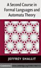 Second Course in Formal Languages and Automata Theory - eBook