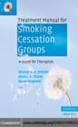 Treatment Manual for Smoking Cessation Groups : A Guide for Therapists - eBook