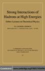 Strong Interactions of Hadrons at High Energies : Gribov Lectures on Theoretical Physics - eBook