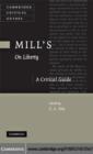 Mill's On Liberty : A Critical Guide - eBook
