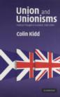 Union and Unionisms : Political Thought in Scotland, 1500-2000 - eBook