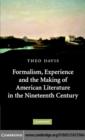 Formalism, Experience, and the Making of American Literature in the Nineteenth Century - eBook