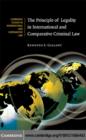 Principle of Legality in International and Comparative Criminal Law - eBook