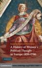 History of Women's Political Thought in Europe, 1400-1700 - eBook
