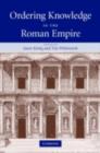 Ordering Knowledge in the Roman Empire - eBook