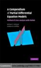 A Compendium of Partial Differential Equation Models : Method of Lines Analysis with Matlab - eBook