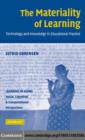 Materiality of Learning : Technology and Knowledge in Educational Practice - eBook