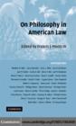 On Philosophy in American Law - eBook