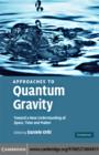 Approaches to Quantum Gravity : Toward a New Understanding of Space, Time and Matter - eBook
