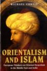 Orientalism and Islam : European Thinkers on Oriental Despotism in the Middle East and India - eBook