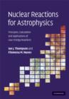 Nuclear Reactions for Astrophysics : Principles, Calculation and Applications of Low-Energy Reactions - eBook