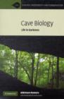 Cave Biology : Life in Darkness - eBook