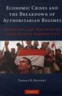 Economic Crises and the Breakdown of Authoritarian Regimes : Indonesia and Malaysia in Comparative Perspective - eBook