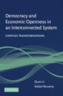 Democracy and Economic Openness in an Interconnected System : Complex Transformations - eBook
