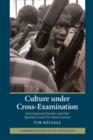 Culture under Cross-Examination : International Justice and the Special Court for Sierra Leone - eBook