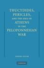 Thucydides, Pericles, and the Idea of Athens in the Peloponnesian War - eBook