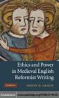 Ethics and Power in Medieval English Reformist Writing - eBook