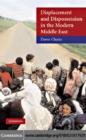 Displacement and Dispossession in the Modern Middle East - eBook