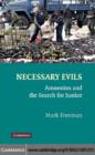 Necessary Evils : Amnesties and the Search for Justice - eBook